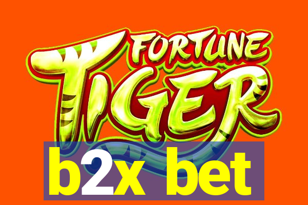 b2x bet